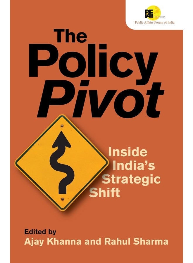 The Policy Pivot: Inside India’s Strategic Shift